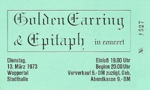 Golden Earring ticket#1527 March 13, 1973 Wuppertal (Germany) - Stadthalle show